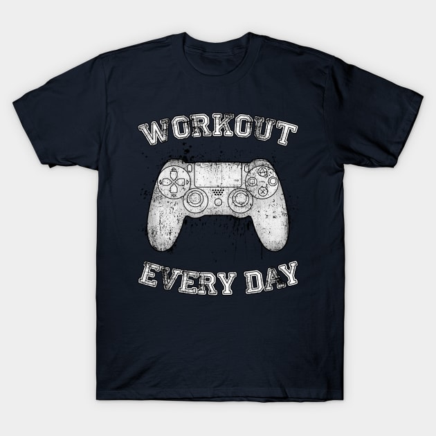 WORKOUT EVERY DAY T-Shirt by berserk